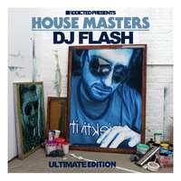 DJ FLASH HOUSE MASTERS by Manuel Aburto a.K.a DJ Flash