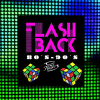 FLASHBACK 2  80 - 90 DJ FLASH by Manuel Aburto a.K.a DJ Flash