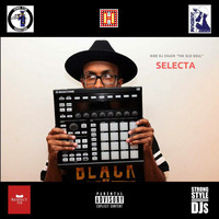SELECTA (Side DJ Chuck &quot;thE oLd SouL&quot;) by Honor Flow Productions