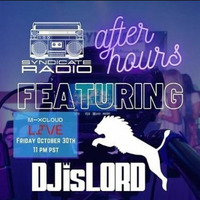 Syndicate Radio After Hours featuring DJisLORD [DJ Set] (10.30.20) by Honor Flow Productions