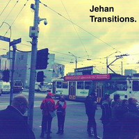 Jehan - TRANSITions (Mixtape) by Jehan Mehta