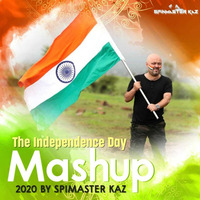Independence Day Mashup 2020 By - SpinmasterKaz by Spinmaster Kaz