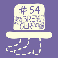 DER traegerlose HUT 54 -Breger - Beauty and the Beat (Wahrlich & Carbon Rmx)(Snippet) by DER traegerlose HUT