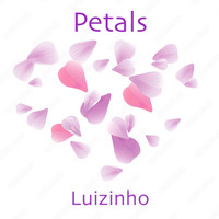 Petals - Dj Luizinho by Luis Cardador (Dj Luizinho)