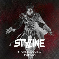 Styline ft. MC Creed - Assassins (Original Mix) by Styline