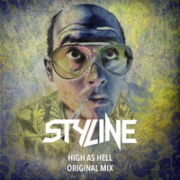 Styline - High As Hell (Original Mix) by Styline