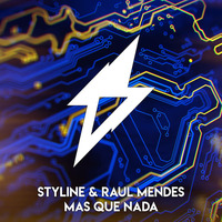 Styline & Raul Mendes - Mas Que Nada (Original Mix) by Styline