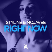 Styline &amp; Mojavee - Right Now (Original Mix) by Styline