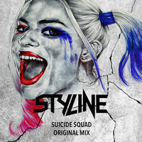 Styline - Suicide Squad (Original Mix) by Styline