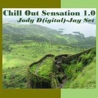Chill Out Sensation 1.0 - Jody D(igital) - Jay Mix Set by Moon Studio