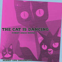 The cat is dancing by UPK Onesixfive