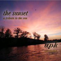 the sunset - a tribute to the sun - UPK Onesixfive by UPK Onesixfive