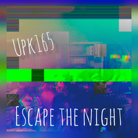 Escape the night by UPK Onesixfive