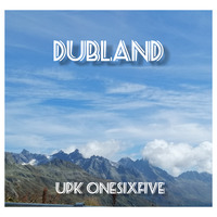 dubland - UPK Onesixfive by UPK Onesixfive