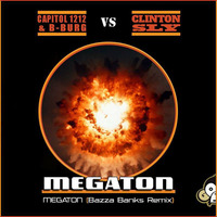 Capitol 1212 &amp; B-Burg vs Clinton Sly - Megaton by Clinton Sly