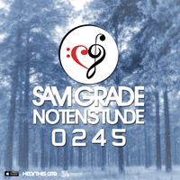 Sam Grade - Notenstunde 0245 by Sam Grade