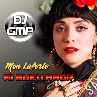 130 - MON LAFERTE - MI BUEN AMOR - DJ GMP by DJ GMP