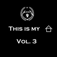 Flocalis - This is my House Vol. 3 by Flocalis