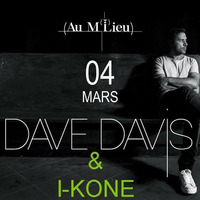 ikön  @ Le Milieu (Spa) 04.03.17 / TECHNO session w/ DAVE DAVIS         &amp; ikön by AKKON