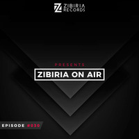 Episode #030 Guestmix LYO by Zibiria On Air