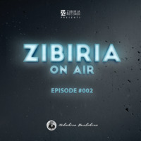 Episode #002 Guestmix Takahiro Yoshihira by Zibiria On Air