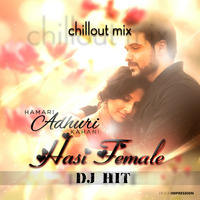 DJ Hit - Hasi Female (Chillout Remix) by Hitesh Pathak