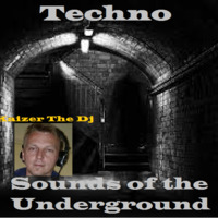 Kaizer The Dj-Techno sounds of the Underground by Blankenstein