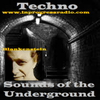 Techno Sounds of the underground #002 by Blankenstein