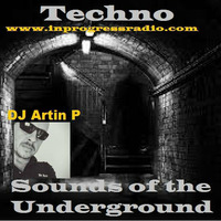 Artin.P - Techno Sounds Of The Underground #003 by Blankenstein
