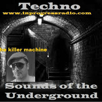 TECHNO SOUNDS OF THE UNDERGROUND THE KILLER MACHINE by Blankenstein