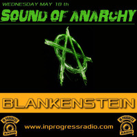 Sound Of anarchy #005 @ blankenstein - in progress radio by Blankenstein