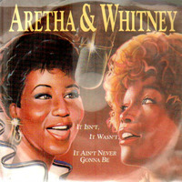 Aretha &amp; Whitney ~ It Isn't, It Wasn't, It Ain't Never Gonna Be [After Hours Club Mix] by Ramón Valls