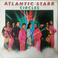 Atlantic Starr ~ Circles [1982] by Ramón Valls