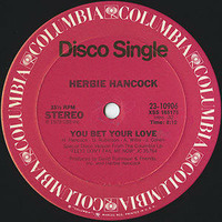 Herbie Hancock ~ You Bet Your Love [12inch 1979] by Ramón Valls