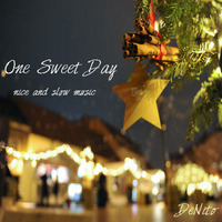 One Sweet Day by DeNito