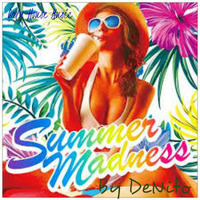 Summer Madness by DeNito