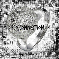 Disco Connection #4 by DeNito