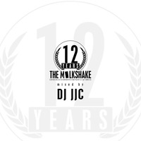 THE MILKSHAKE '12 - Anniversary Mix (Extended Version) by DJ JJC