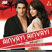 Ainvayi Ainvay - Dj Avi & Astreck Remix by Tdc Music India