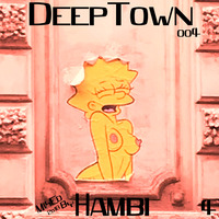 DeepTown4 - Mixed by Hambi by Hambi