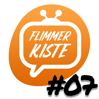 Flimmerkiste Folge 7: Top 5 Hassfilme by Flimmerkiste