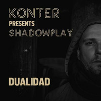 Konter pres. Shadowplay - Dualidad by Konter