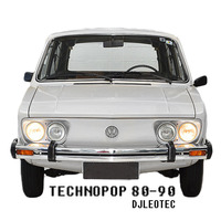 DjLeoTec - Technopop 80-90 by djleotec wxz