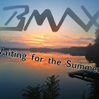 Waiting for The Summer by BMAX
