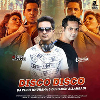 DISCO DISCO - DJ HARSH ALLAHBADI& DJ VIPUL KHURANA by Deejay Harsh Allahbadi