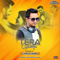 Tera Ghata (Remix) - DJ HARSH ALLAHBADI by Deejay Harsh Allahbadi