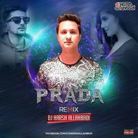 Prada (Remix) - DJ HARSH ALLAHBADI by Deejay Harsh Allahbadi