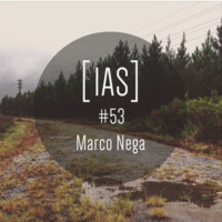 Intrinsic Audio Sessions [IAS] # 53 - Marco Nega by Marco Nega