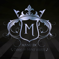 Deep in Mind Vol.68 By Manu DC by Manu DC (Deep in Mind)