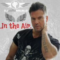 In the Air- Agosto 2k15 Progressive House and Tribal by Joao Angelo